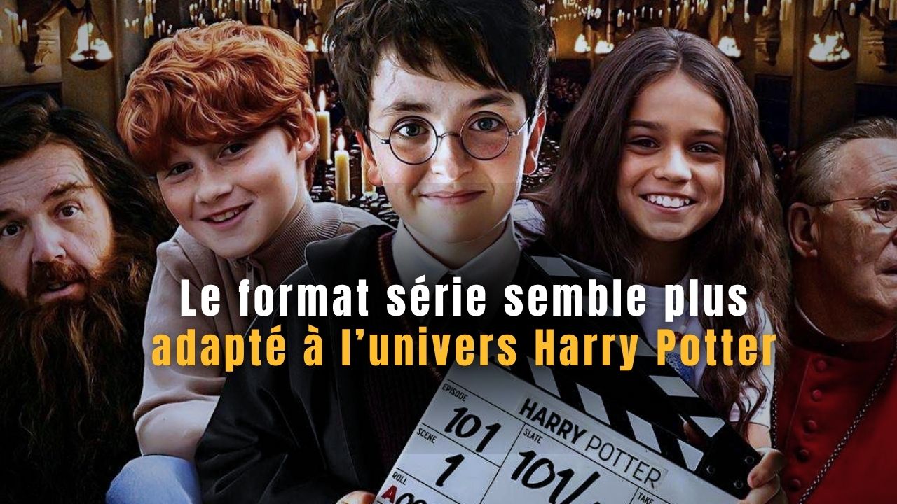 Le format série semble mieux convenir à l’univers Harry Potter selon de nombreux fans et analystes