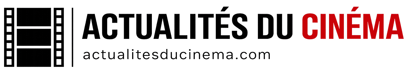 Actualités du Cinéma